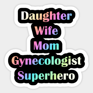 Gift for Gynecologist Superhero Mom Sticker